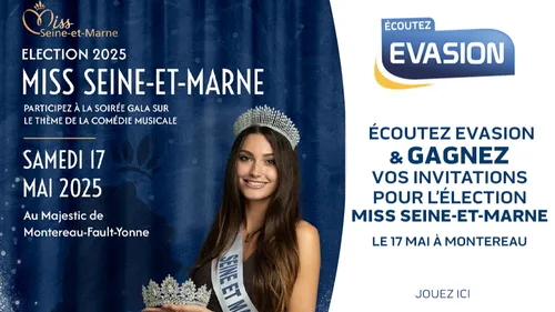 GAGNEZ VOS INVITATIONS POUR L'ÉLECTION DE MISS SEINE-ET-MARNE