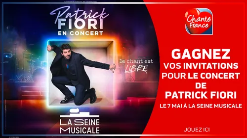 GAGNEZ VOS PLACES POUR VOIR LE CONCERT DE PATRICK FIORI