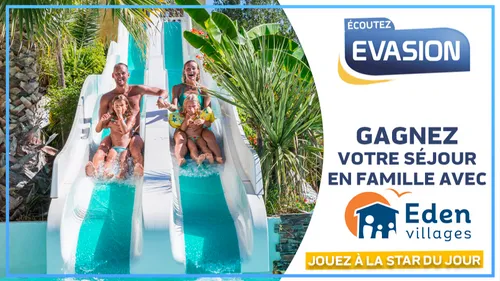 GAGNEZ VOTRE SÉJOUR EN FAMILLE EDEN VILLAGES