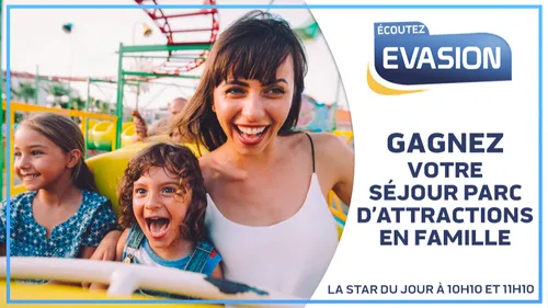 GAGNEZ VOTRE SÉJOUR EN FAMILLE DANS LE PARC D'ATTRACTIONS DE VOTRE...