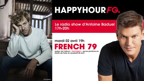 French 79 invité de l'Happy Hour FG ce soir !