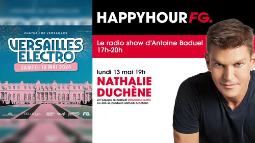 Le festival Versailles Electro au coeur de l'Happy Hour FG ce soir !