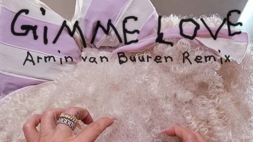 Armin Van Buuren remixe Gimme Love, le dernier tube de Sia !