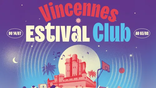 Le Vincennes Estival Club, bel évènement de l'est parisien
