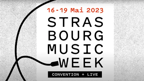 Gros plan sur la Strasbourg Music Week 
