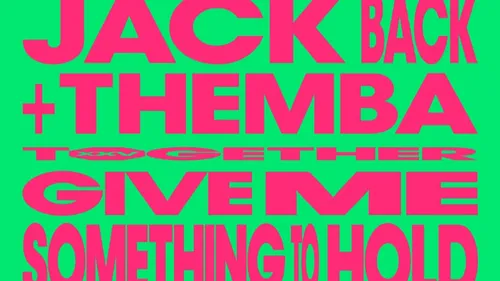 Themba et Jack Back réunis sur Give Me Something To Hold
