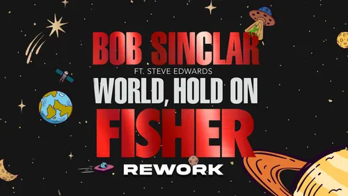 Fisher sort un rework du tube de Bob Sinclar 'World Hold On'