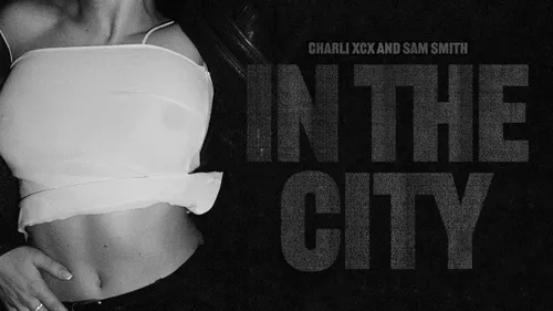 In The City, la bombe club de Charli XCX et Sam Smith !
