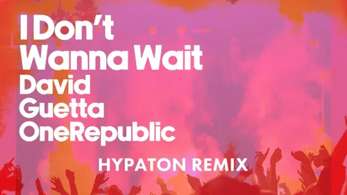 Bientôt à Ibiza avec David Guetta, Hypaton remixe I Don’t Wanna Wait !