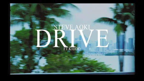 Drive, la surprise Steve Aoki et KIDDO