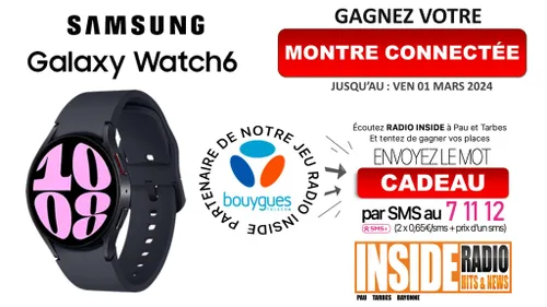 gagnez votre montre connectée Samsung galaxy watch 6 sur Inside  !