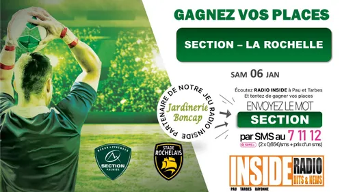 Gagnez vos invitations pour le match Section VS Stade Rochelais !