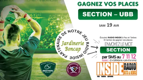 Gagnez vos invitations pour le match Section VS UBB le samedi 19...