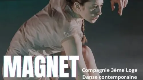 Jurançon : Spectacle de danse Magnet