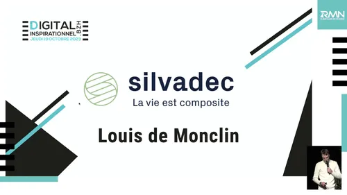 Digital Inspirationnel 2023 : Silvadec - Louis de Monclin