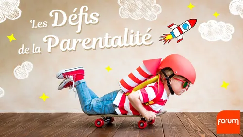 Les défis de la parentalité