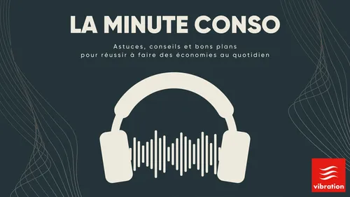 La minute conso
