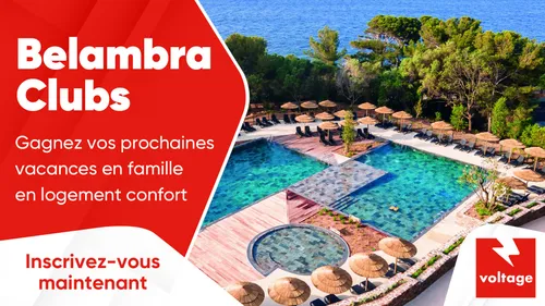 Belambra Clubs : gagnez vos prochaines vacances en famille