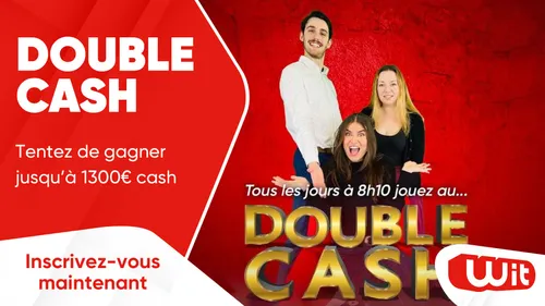Double Cash : gagnez jusqu'à 1300€ cash