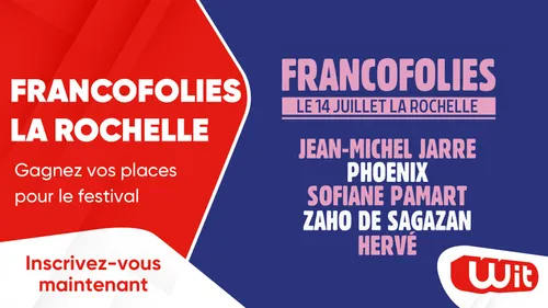 Francofolies de La Rochelle : gagnez vos places pour le festival 