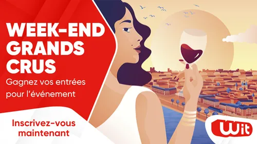 Le Week-end des Grands Crus : gagnez vos entrées pour l'événement