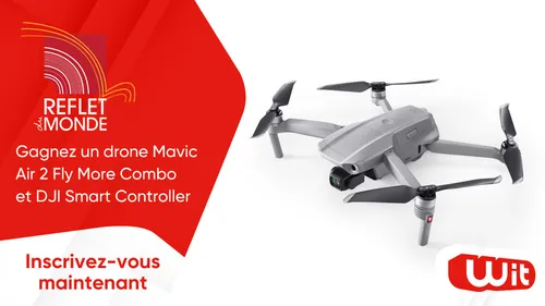 Reflet du monde : gagnez un drone Mavic Air 2 Fly More Combo + DJI...