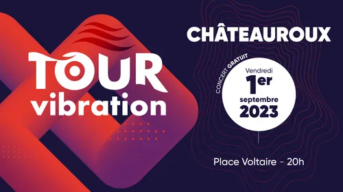 Tour Vibration 2023 à Châteauroux, le 1er septembre