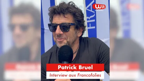 Patrick Bruel aux Francofolies de La Rochelle : interview en vidéo