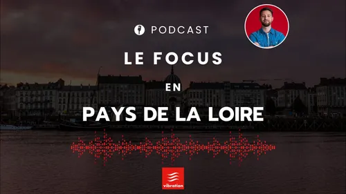 Le focus en Pays de la Loire 