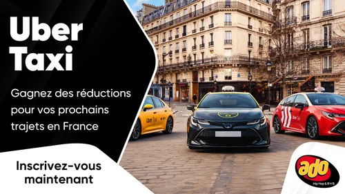 Uber Taxi : gagnez des réductions pour vos prochains trajets en France