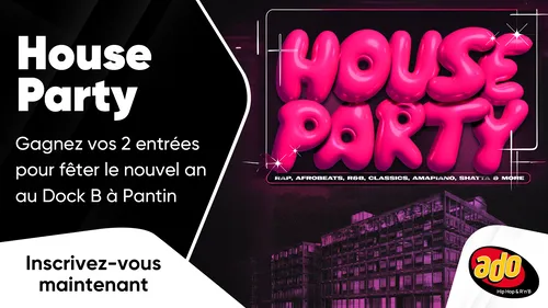 House Party : gagnez vos 2 entrées pour fêter le nouvel an au Dock...