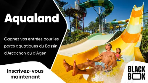 Aqualand : gagnez vos entrées pour les parcs aquatiques du Bassin...