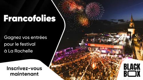 Francofolies : gagnez vos entrées pour le festival à La Rochelle 
