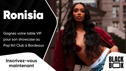 Ronisia : gagnez votre table VIP pour son showcase au Pop'Art Club...