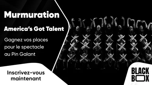 Murmuration - America's Got Talent : gagnez vos places pour le...