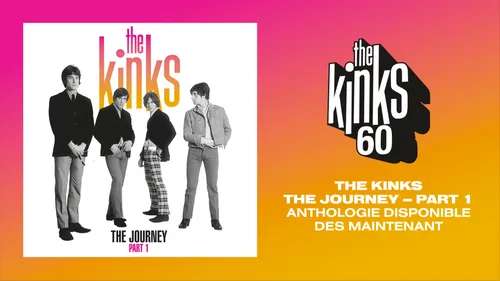 The Kinks : découvrez leur best-of, The Journey - Part. 1 