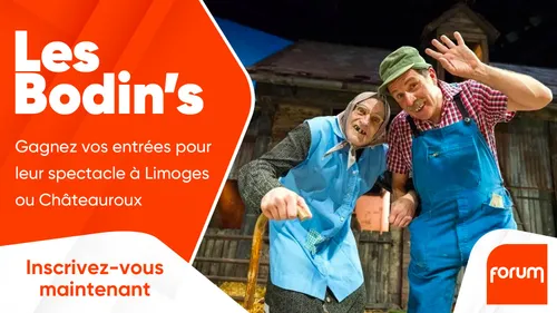 Les Bodin's : gagnez vos entrées pour leur spectacle à Limoges ou...