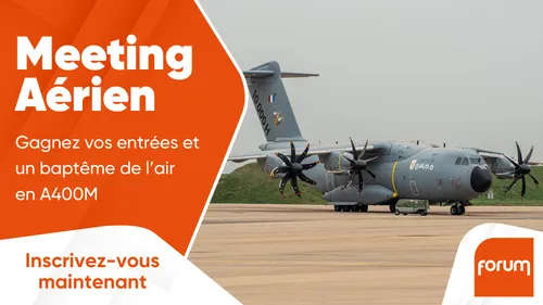 Meeting aérien : gagnez vos entrées et un baptême de l'air en A400M
