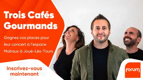 Trois Cafés Gourmands : gagnez vos places pour leur concert à...
