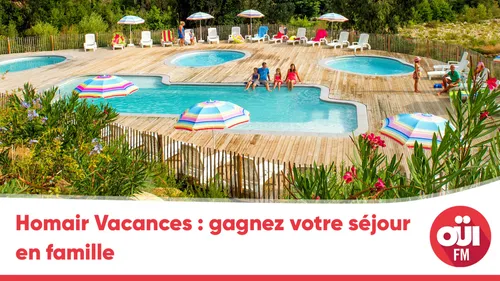 Homair Vacances : gagnez votre séjour en famille