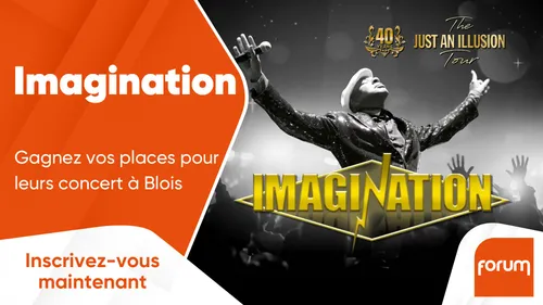Imagination : gagnez vos places pour leurs concert à Blois