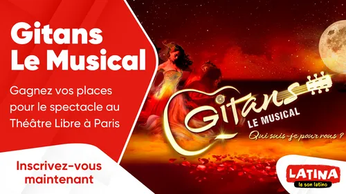 Gitans Le Musical : gagnez vos places pour le spectacle au Théâtre...