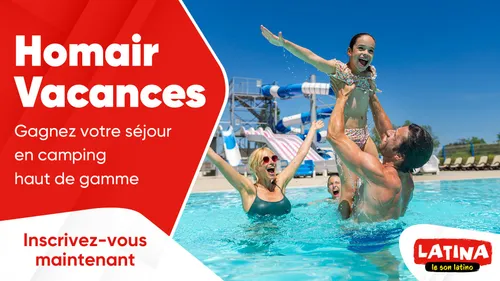 Homair Vacances : gagnez votre séjour en camping haut de gamme
