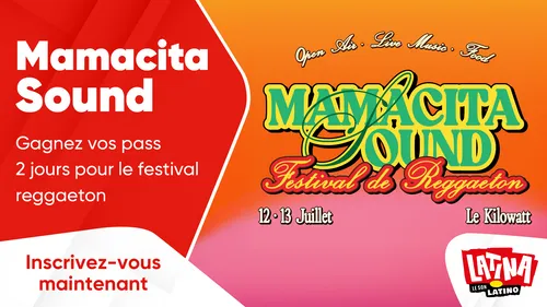 Mamacita Sound : gagnez vos pass 2 jours pour le festival reggaeton