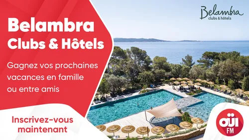 Belambra Clubs & Hôtels : gagnez vos prochaines vacances en famille...