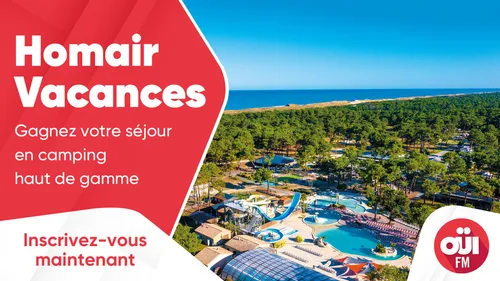 Homair Vacances : gagnez votre séjour en camping haut de gamme
