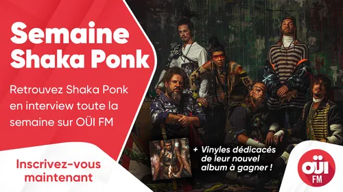 Semaine Shaka Ponk : retrouvez Shaka Ponk en interview toute la...