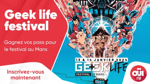 Geek life festival : gagnez vos pass pour le festival au Mans