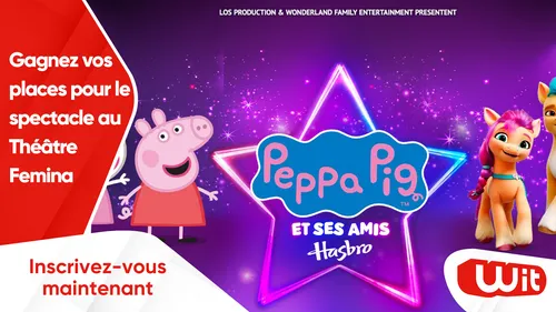 Peppa Pig : gagnez vos places pour le spectacle au Théâtre Femina