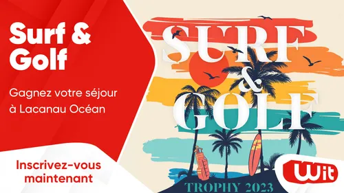 Surf & Golf : gagnez votre séjour à Lacanau Océan